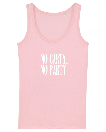 No carty, no party Cotton Pink