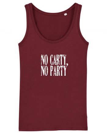 No carty, no party Burgundy