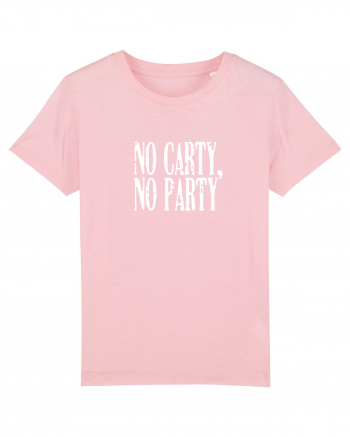 No carty, no party Cotton Pink