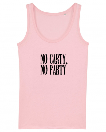 No carty, no party Cotton Pink