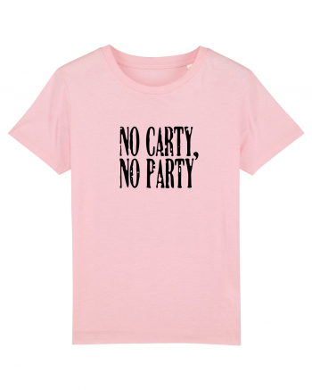 No carty, no party Cotton Pink