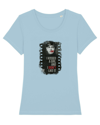 I kissed a girl and I didn't like it Sky Blue