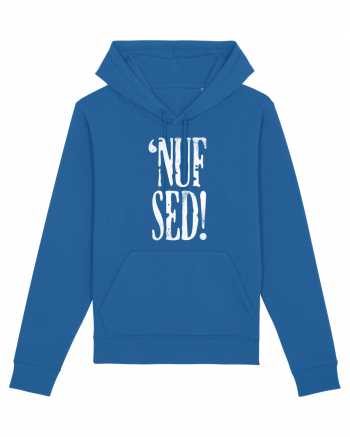 Enough Said! - 'Nuf Sed! Royal Blue