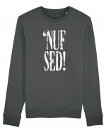 Enough Said! - 'Nuf Sed! Bluză mânecă lungă Unisex Rise