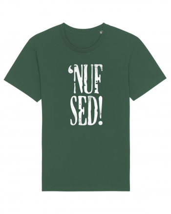 Enough Said! - 'Nuf Sed! Bottle Green