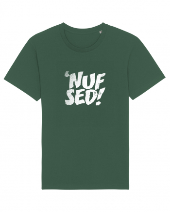 Enough Said! - 'Nuf Sed! Bottle Green