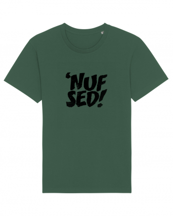 Enough Said! - 'Nuf Sed! Bottle Green