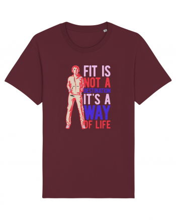 Fit is not a destination Burgundy