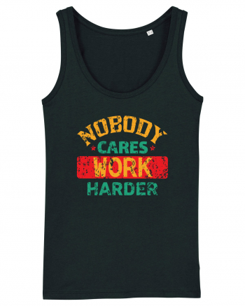 Retro Nobody Cares Work Harder Black