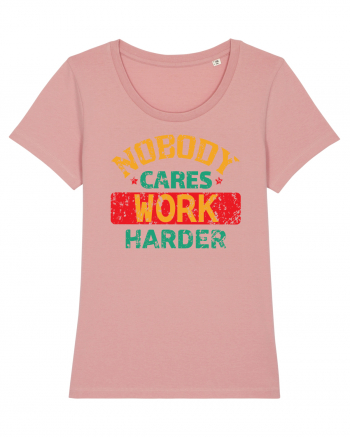 Retro Nobody Cares Work Harder Canyon Pink