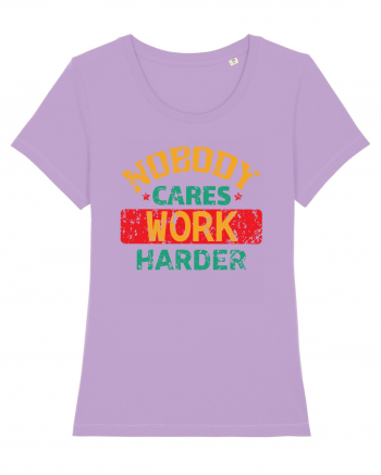 Retro Nobody Cares Work Harder Lavender Dawn