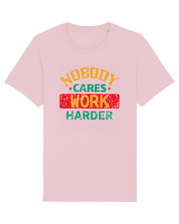 Retro Nobody Cares Work Harder Cotton Pink