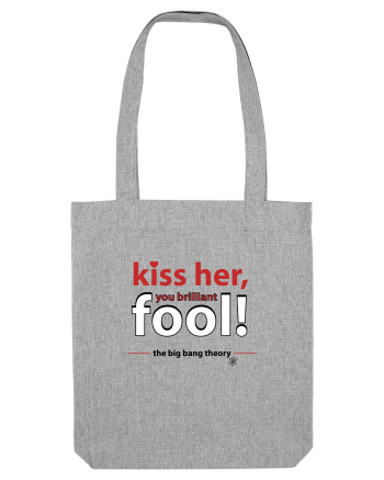 The Big Bang Theory, Kiss Her Heather Grey