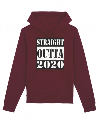 Straight Outta 2020 Burgundy