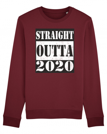 Straight Outta 2020 Burgundy