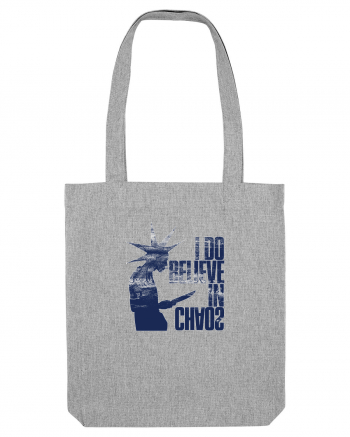 i believe in chaos Heather Grey