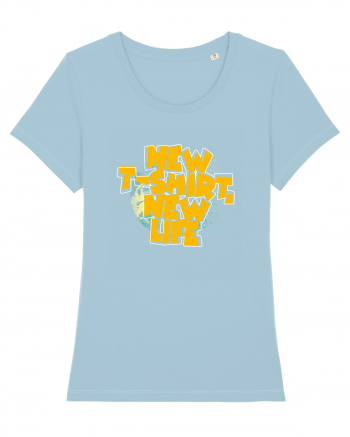 New t-shirt, new life Sky Blue