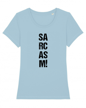 Sarcasm! Sky Blue