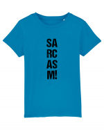 Sarcasm! Tricou mânecă scurtă  Copii Mini Creator