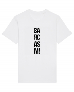 Sarcasm! Tricou mânecă scurtă Unisex Rocker