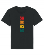 Sarcasm! Tricou mânecă scurtă Unisex Rocker