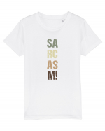 Sarcasm! Tricou mânecă scurtă  Copii Mini Creator