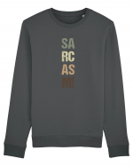 Sarcasm! Bluză mânecă lungă Unisex Rise