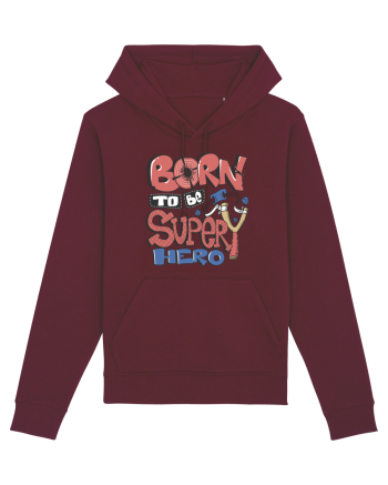 Born To Be Super Hero Burgundy