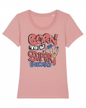 Born To Be Super Hero Canyon Pink