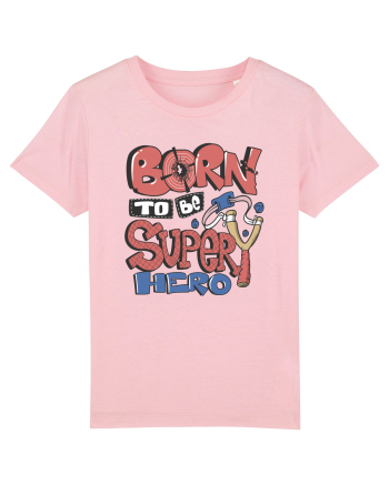 Born To Be Super Hero Cotton Pink