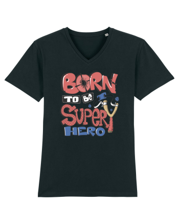 Born To Be Super Hero Black