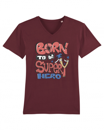 Born To Be Super Hero Burgundy