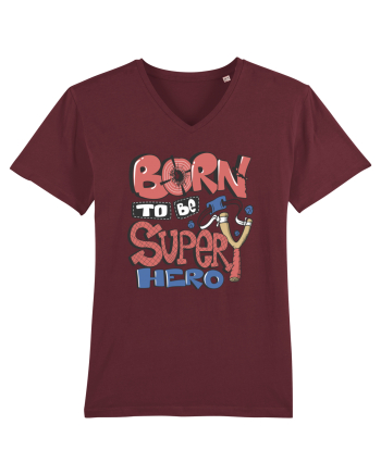 Born To Be Super Hero Burgundy