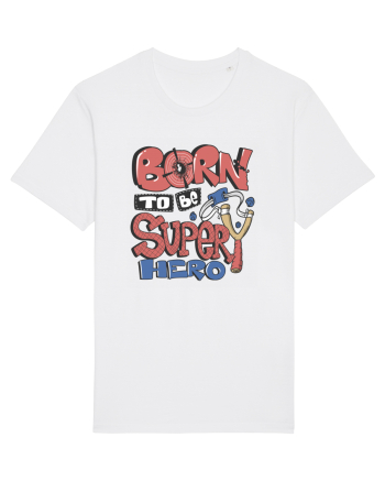 Born To Be Super Hero White