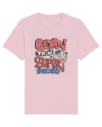 Born To Be Super Hero Cotton Pink