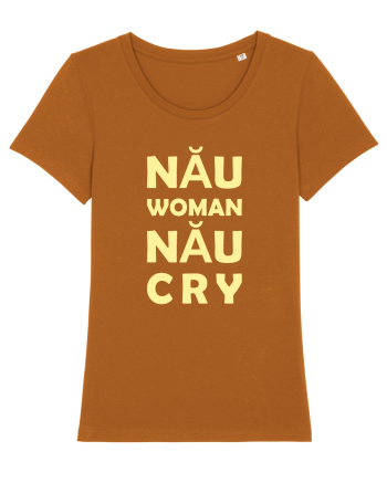 Nău Woman, Nău Cry Roasted Orange