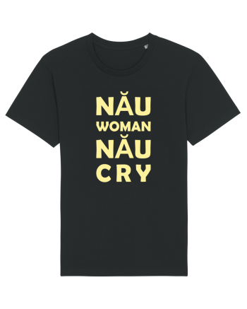 Nău Woman, Nău Cry Black