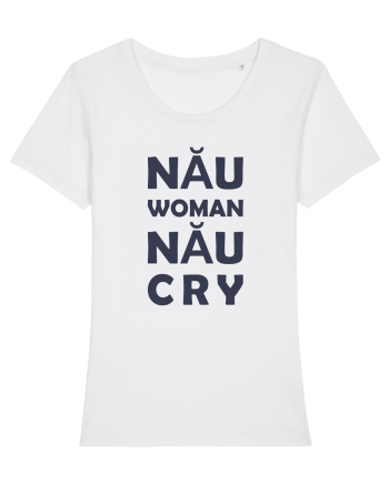 Nău Woman Nău Cry White