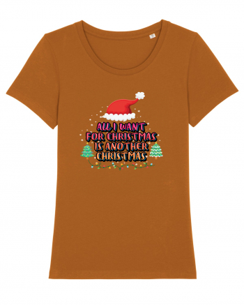 All I Want For Christmas Is Another Christmas Roasted Orange