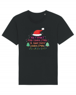 All I Want For Christmas Is Another Christmas Tricou mânecă scurtă Unisex Rocker