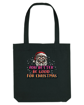 You Better Be Good For Christmas Black