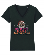 You Better Be Good For Christmas Tricou mânecă scurtă guler V Damă Evoker