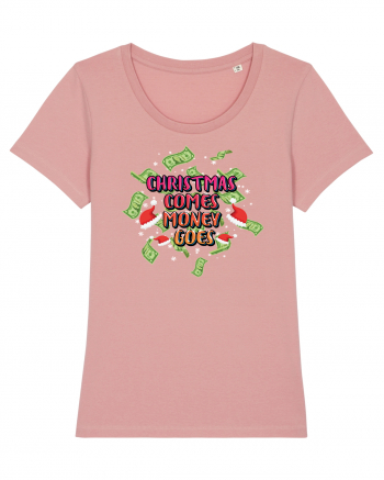 Christmas Comes Money Goes Canyon Pink