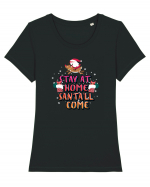 Stay At Home Santa'll Come Tricou mânecă scurtă guler larg fitted Damă Expresser