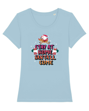 Stay At Home Santa'll Come Sky Blue