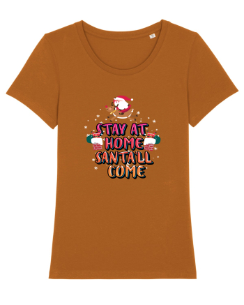 Stay At Home Santa'll Come Roasted Orange