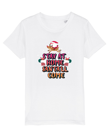 Stay At Home Santa'll Come White