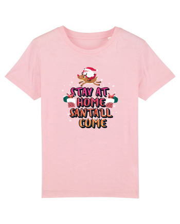 Stay At Home Santa'll Come Cotton Pink