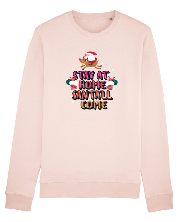 Stay At Home Santa'll Come Candy Pink