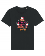 Stay At Home Santa'll Come Tricou mânecă scurtă Unisex Rocker